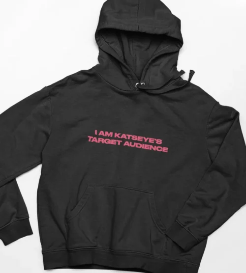 KATSEYE Target Audience Hoodie